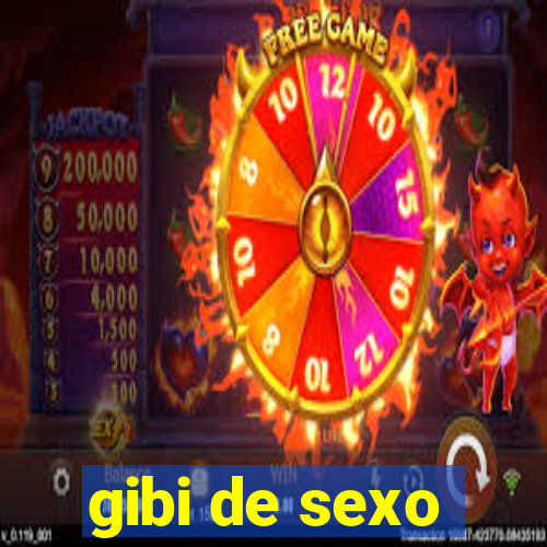 gibi de sexo